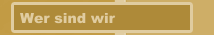 Wer sind wir